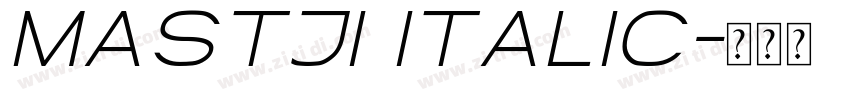 Mastji Italic字体转换